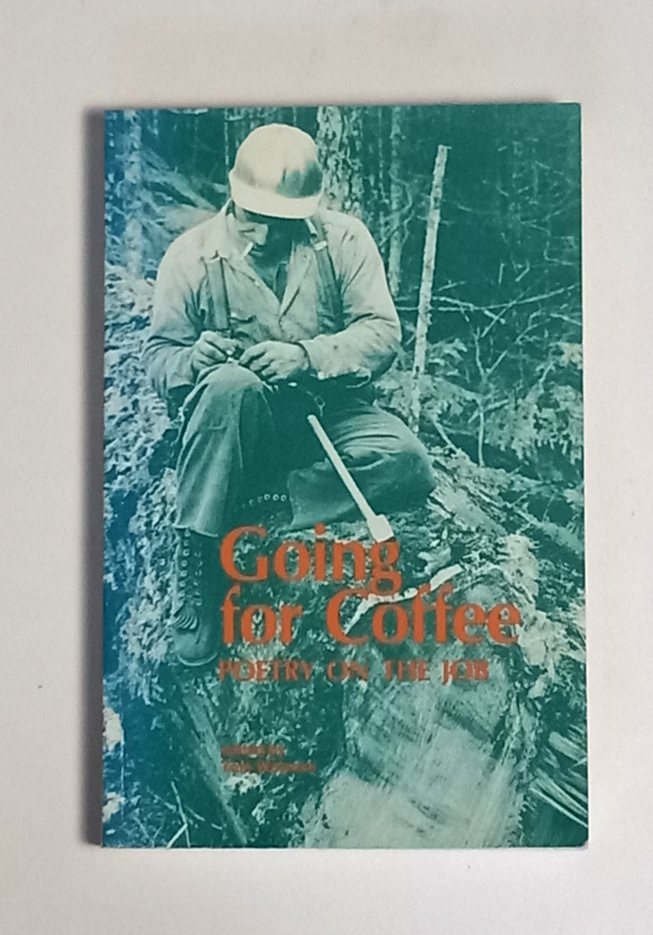 Going for Coffee: Poetry on the Job PB 1981/1993 Tom Wayman New/Other