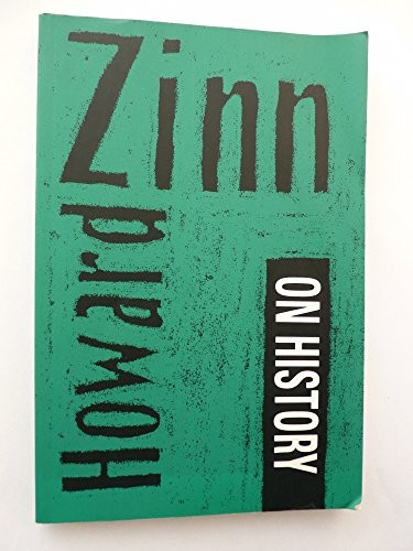 Howard Zinn On History – VERY GOOD