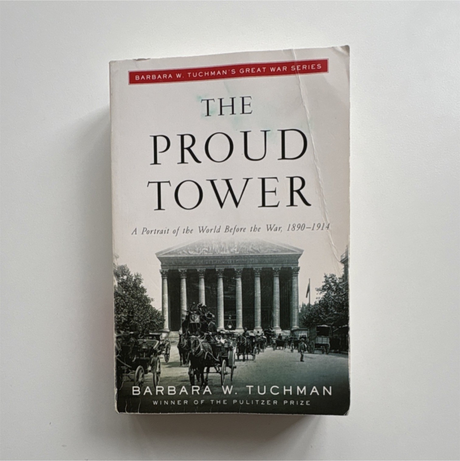 Barbara W. Tuchman The Proud Tower Trade Paperback Random House WWI History