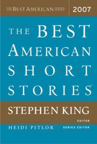 The Best American Short Stories 2007 – Paperback By King, Stephen – VERY GOOD