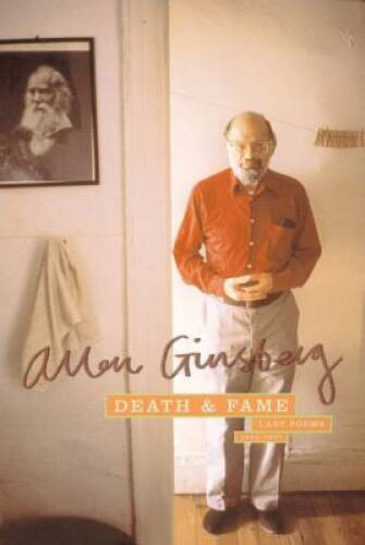 Death & Fame: Last Poems 1993-1997 – Paperback By Ginsberg, Allen – GOOD