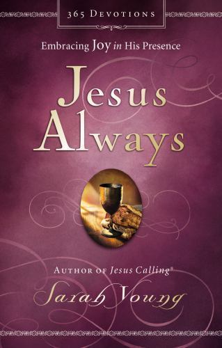 Jesus Always, Padded Hardcover, with Scripture References: Embracing Joy in…