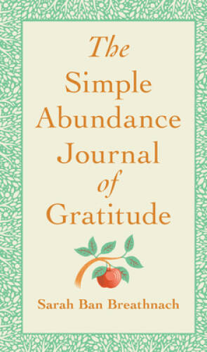 Simple Abundance: 365 Days to a Balanced and Joyful Life – Hardcover – VERY GOOD