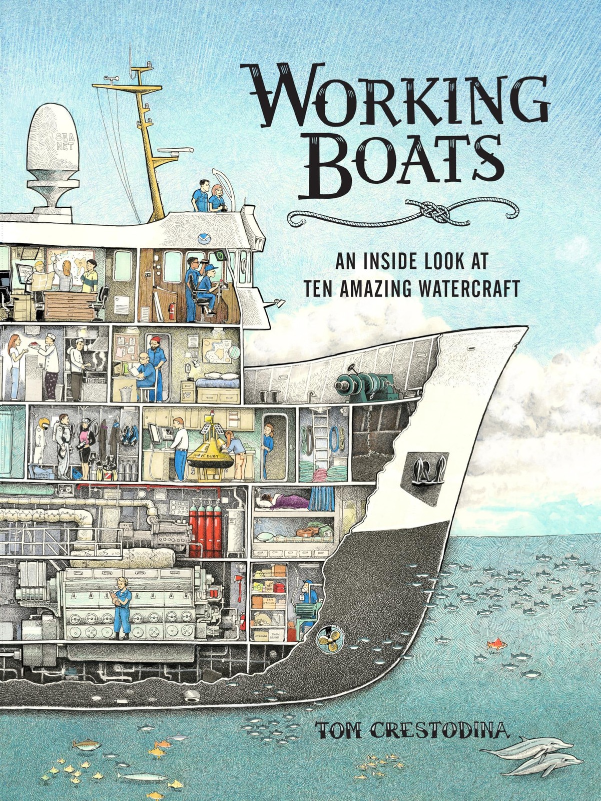Working Boats: An Inside Look at Ten Amazing Watercraft by Crestodina