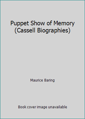 Puppet Show of Memory (Cassell Biographies) by Maurice Baring