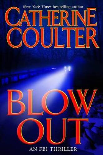 Blowout: An FBI Thriller – Hardcover By Coulter, Catherine – GOOD