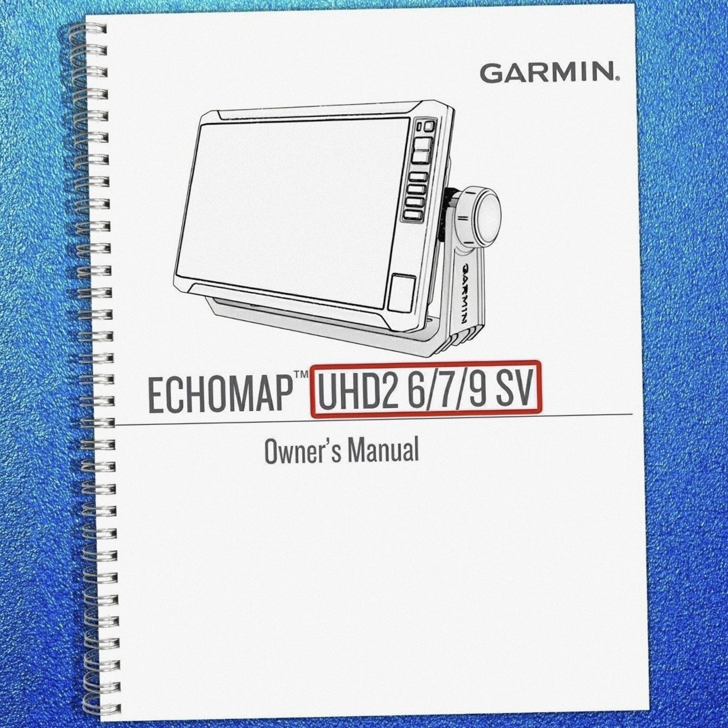 Garmin ECHOMAP UHD2 6/7/9 SV User Manual : 166 Pages Full Color, Tough FIXED
