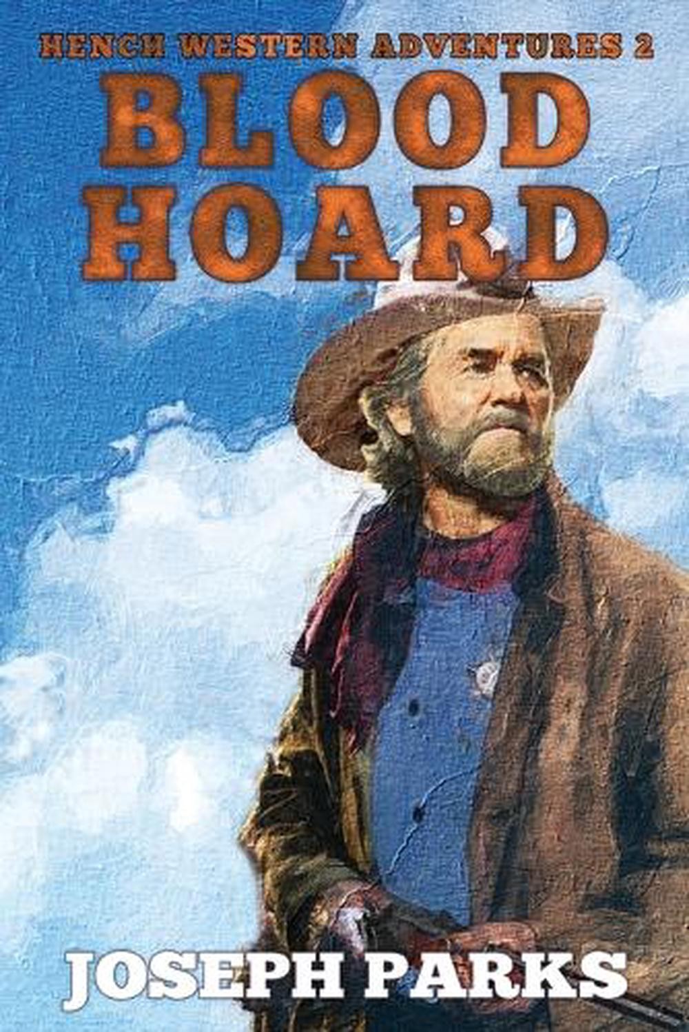 Blood Hoard: A Hench Novel by Joseph Parks (English) Paperback Book