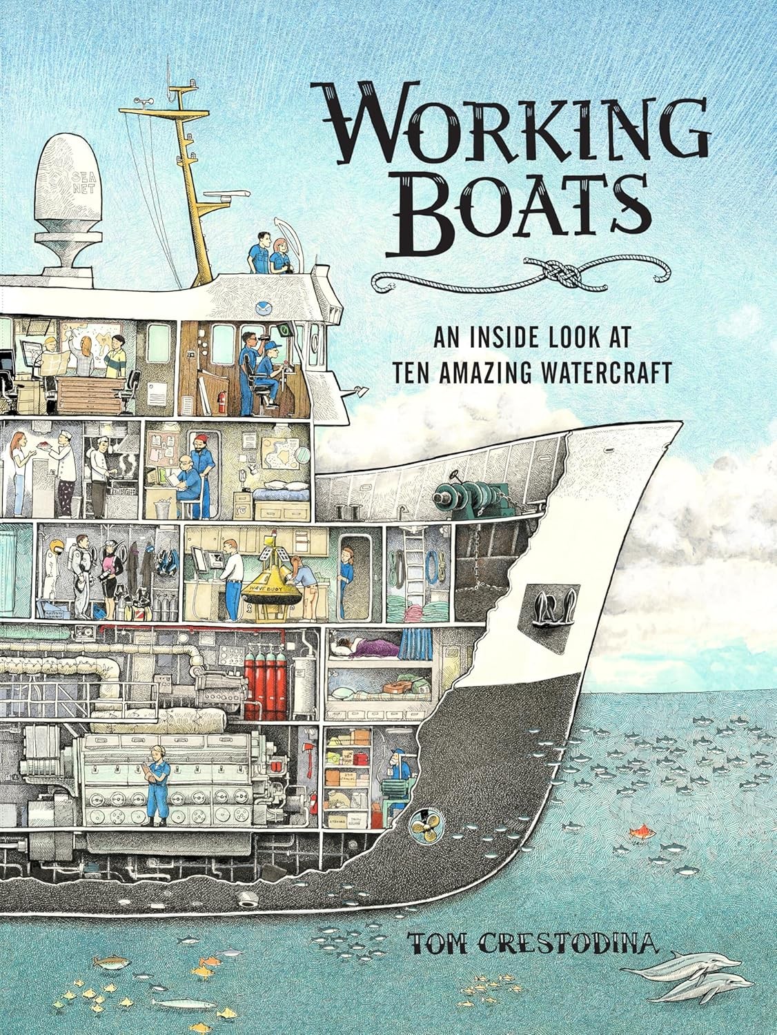 Working Boats: An Inside Look at Ten Amazing Watercraft Hardcover –2022 by To…