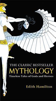 Mythology: Timeless Tales of Gods and Her- 0446574759, Edith Hamilton, paperback