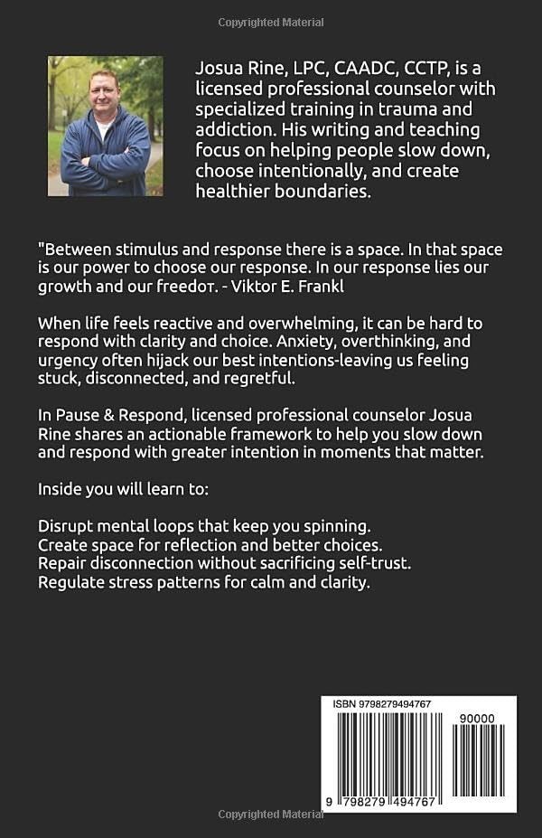 PAUSE & RESPOND: A Practical Guide to Emotional Control, Boundaries, and Bett…