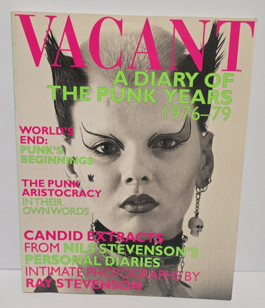 Vacant A Diary of Punk Years 1976-79 Nils & Ray Stevenson 1999 1st UK ed PB Book