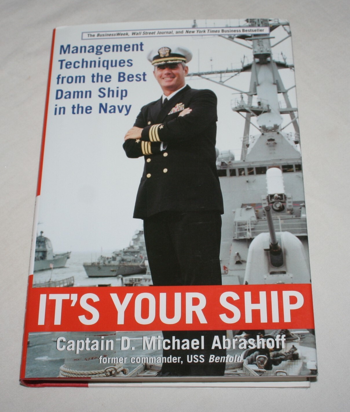 inscribed It’s Your Ship hardback book Captain D. Michael Abrashoff first editio