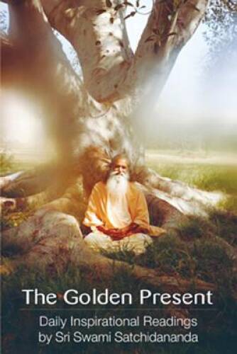 The Golden Present: Daily Inspirational Readings by Sri Swami S – VERY GOOD