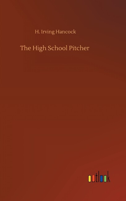 The High School Pitcher