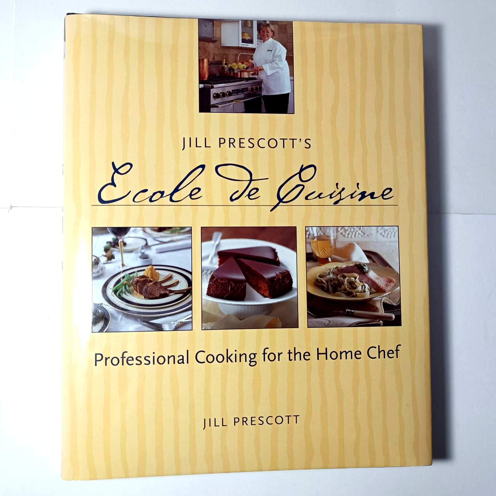 Ecole de Cuisine SIGNED by Jill Prescott 2001 Ten Speed Press 1st printing