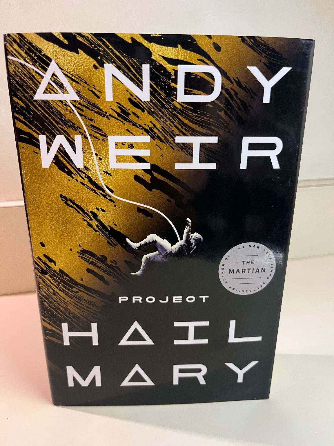Project Hail Mary, Andy Weir, 2021 Stated First Edition / Printing, Hardcover DJ
