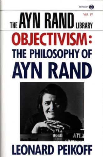 Objectivism: The Philosophy of Ayn Rand (Ayn Rand Library) – ACCEPTABLE
