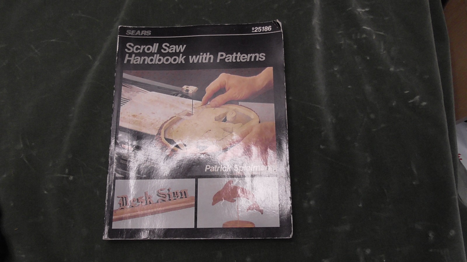 Sears Scroll Saw Handbook with Patterns By Patrick Spielman 925186 226pgs