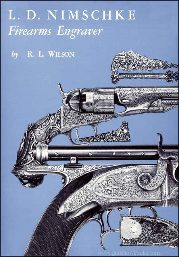 L.D. Nimschke Firearms Engraver (NEW “in shrink wrap”) (by R.L. Wilson)