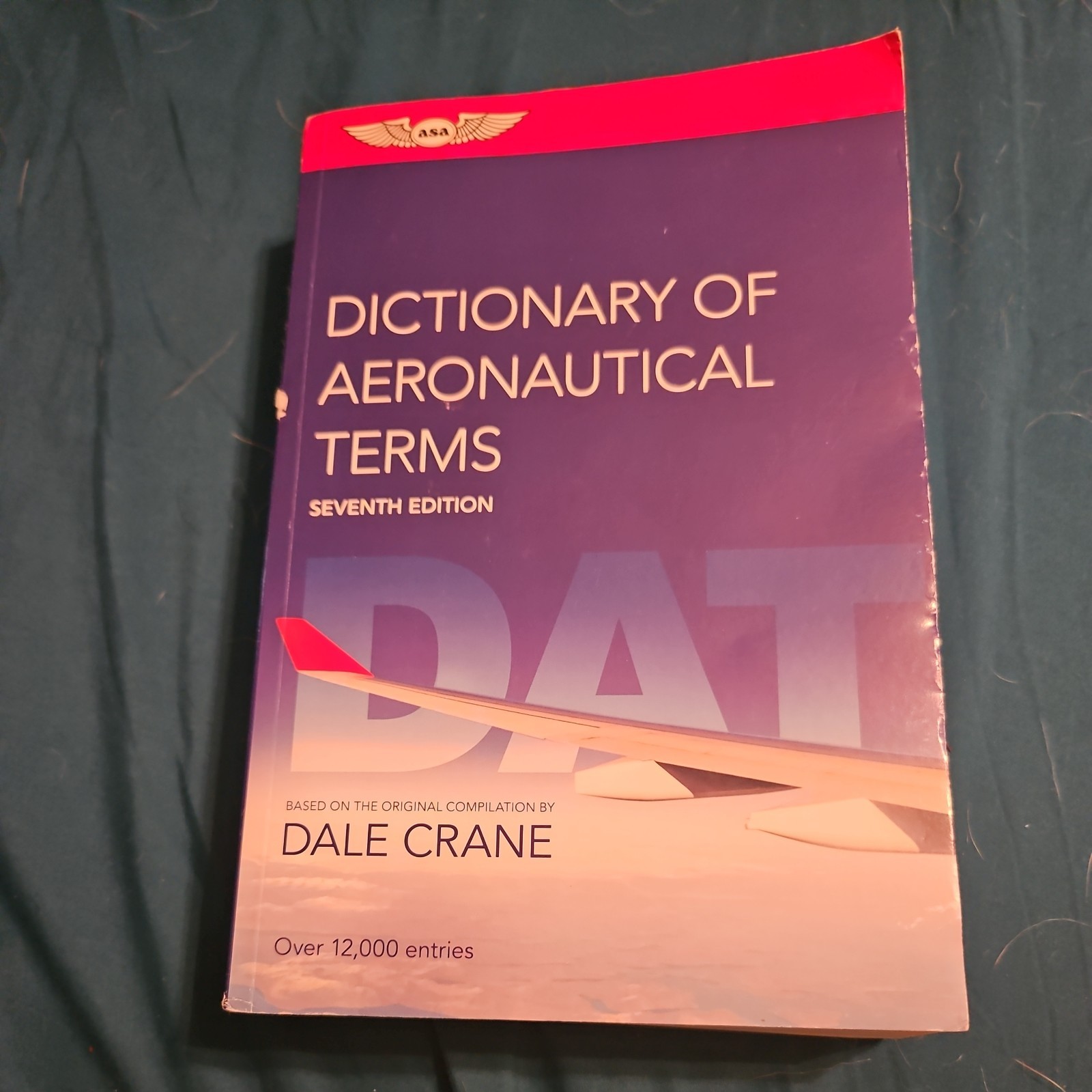 Dictionary of Aeronautical Terms by Dale Crane and A. S. A. Editorial Team…