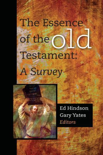 The Essence of the Old Testament: A Survey by