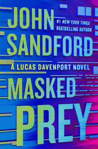 Masked Prey (A Prey Novel) – Hardcover By Sandford, John – GOOD