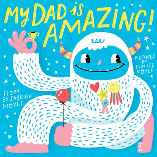My Dad Is Amazing – Board book By Hello!Lucky – GOOD