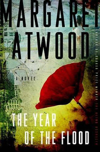 The Year of the Flood: A Novel – Hardcover By Atwood, Margaret – VERY GOOD