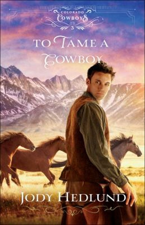 To Tame a Cowboy Paperback Jody Hedlund