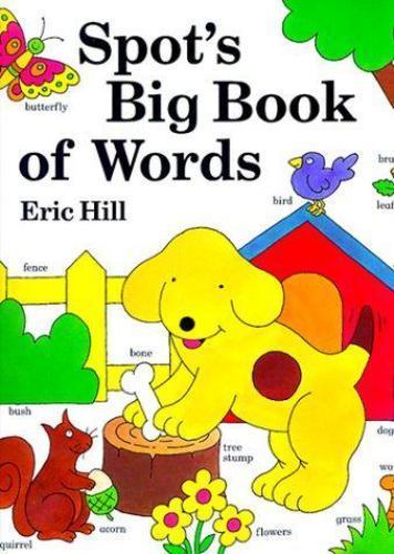 Spot’s Big Book of Words – Eric Hill, 0140555323, paperback