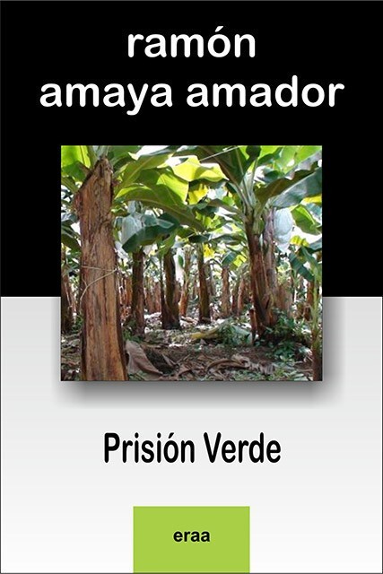 PRISION VERDE by Ramon Amaya Amador. Honduras. Spanish Edition
