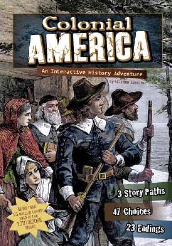 Colonial America: An Interactive History Adventure (You Choose: His – ACCEPTABLE