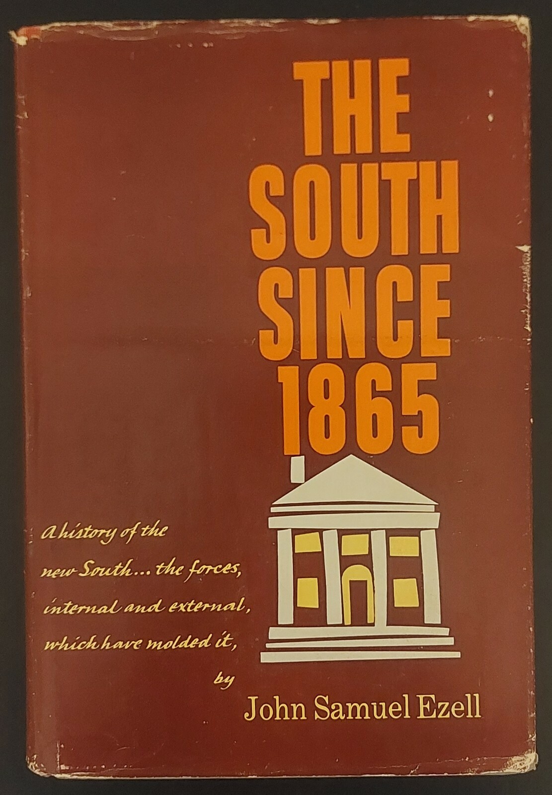 Vintage 1964 “The South Since 1865” John S Ezell HC/DJ First Edition/2nd Printng
