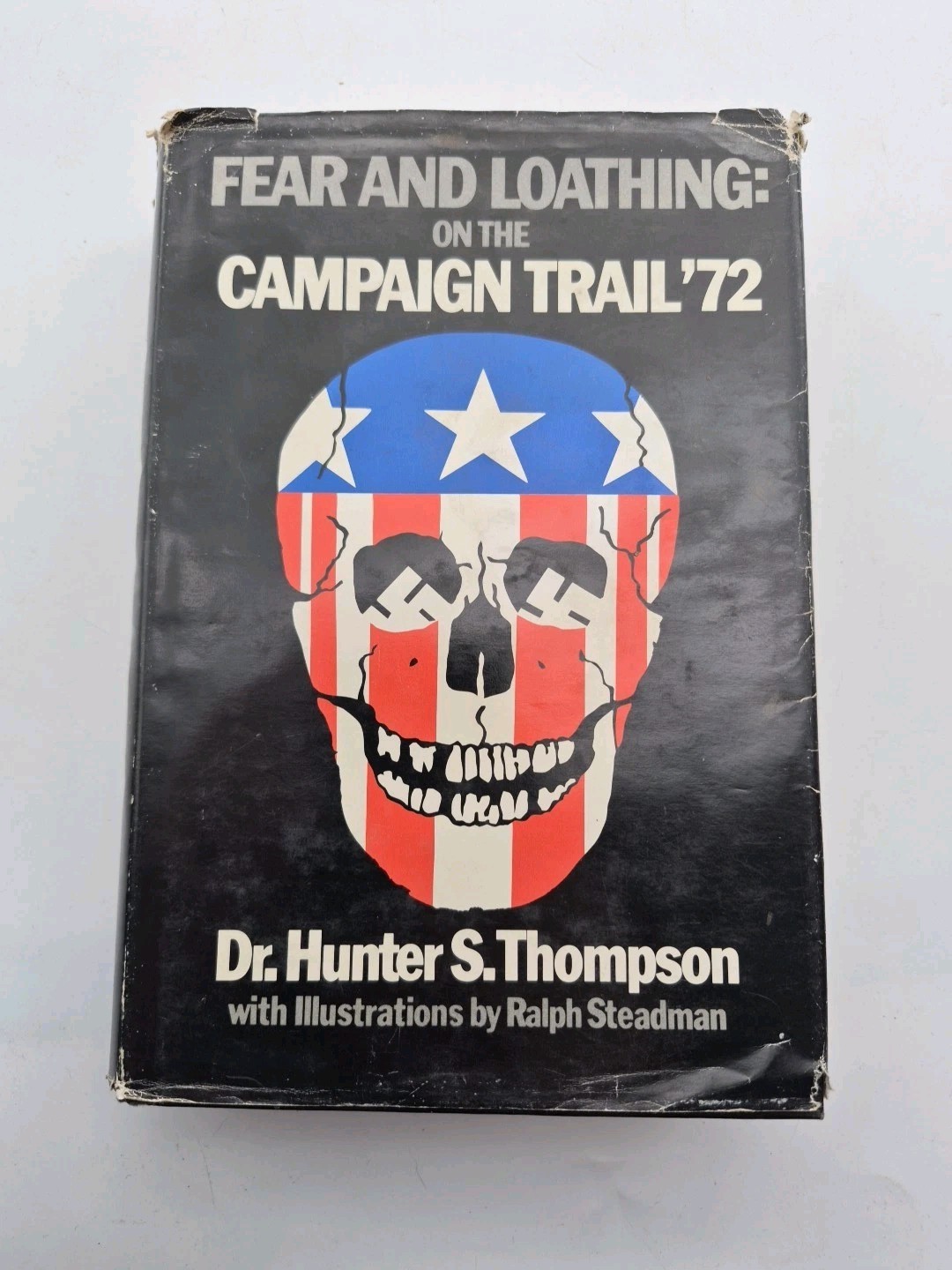 Fear and Loathing: On the Campaign Trail ’72 Hunter S. Thompson 3rd Edition