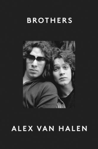 Brothers – Hardcover By van Halen, Alex – GOOD