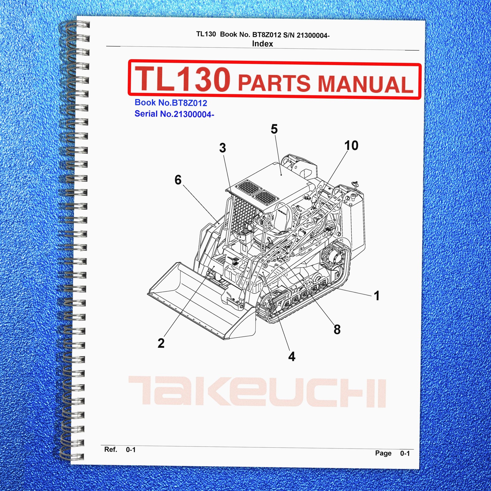 TAKEUCHI TL130 PARTS MANUAL – STEEL WIRE SECURED – TOUGH JACKET