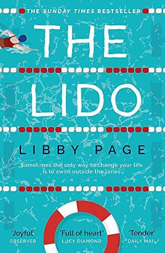 The Lido: The feel-good debut of the year By Libby Page. 9781409