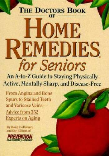 The Doctor’s Book of Home Remedies for Seniors – Hardcover – GOOD