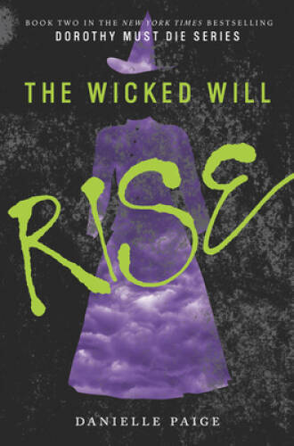 The Wicked Will Rise (Dorothy Must Die) – Hardcover – VERY GOOD