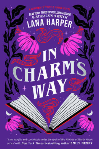 In Charms Way (The Witches of Thistle Grove) – Paperback By Harper, Lana – GOOD