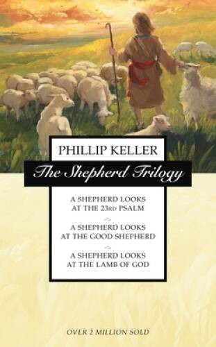 The Shepherd Trilogy: A Shepherd Looks at the 23rd Psalm / A Shepherd Loo – GOOD