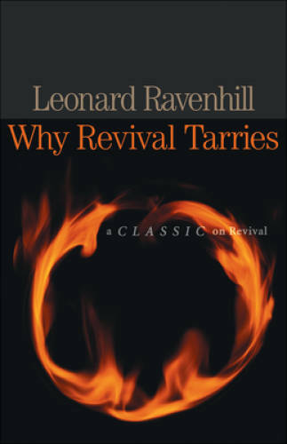 Why Revival Tarries – Paperback By Ravenhill, Leonard – GOOD