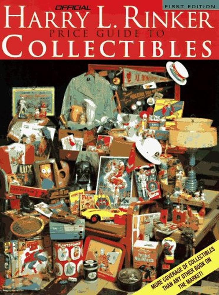Harry L. Rinker The Official Price Guide to Collectibles (OFFICIAL RINKER PR…