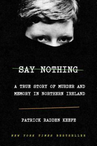 Say Nothing: A True Story of Murder and Memory in Northern Ireland – VERY GOOD