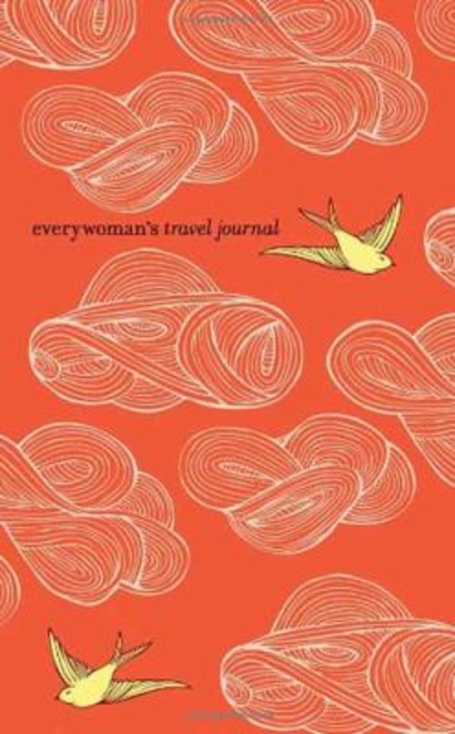 Everywoman’s Travel Journal Ten Speed Press Staff