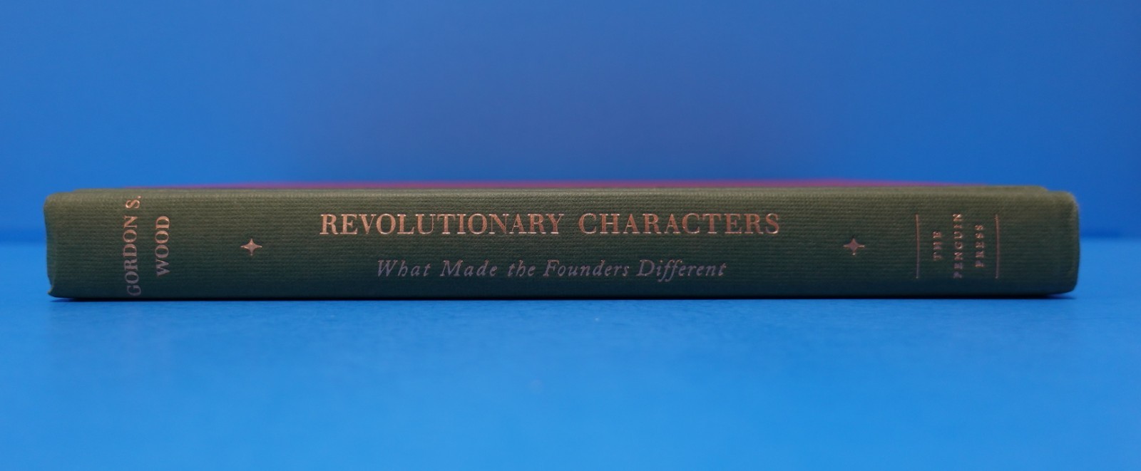 REVOLUTIONARY CHARACTERS BY GORDON S. WOOD
