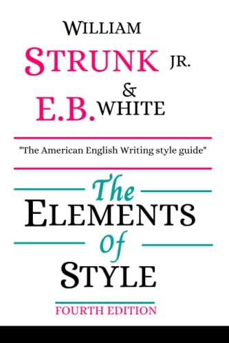 The Elements of Style , 4th Ed – Paperback – VERY GOOD