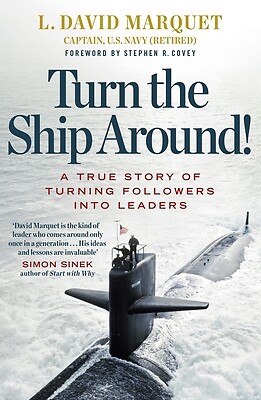 Turn The Ship Around! by Stephen R Covey Marquet David L