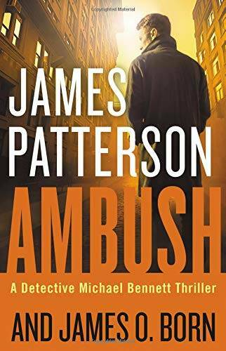 Ambush (Michael Bennett) – Hardcover By Patterson, James – VERY GOOD